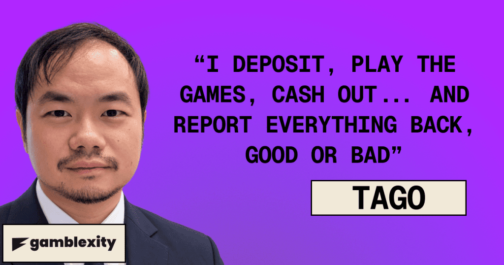 Tago explaining his casino testing process where he deposits to the casino, withdraws from the casino to report everything good or bad from his test experience